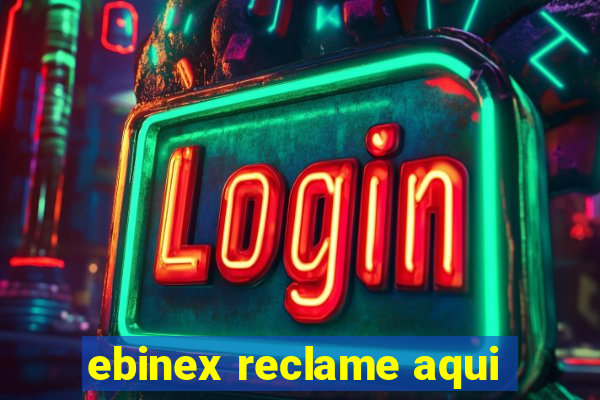 ebinex reclame aqui